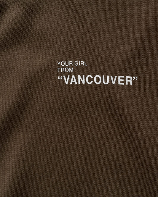 Your Girl from Vancouver Hoodie- Dusty Espresso