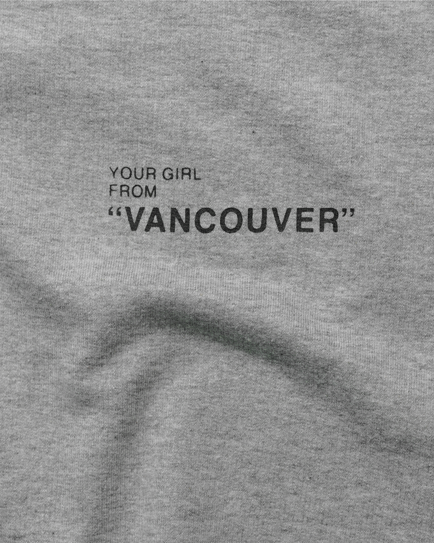 Your Girl from Vancouver Sweatshirt - GREY